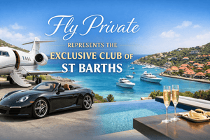 Fly Private Represents the Exclusive Club of St Barths
